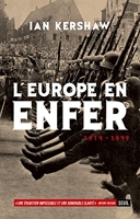 L'Europe en enfer (1914-1949) - Seuil - 25/08/2016