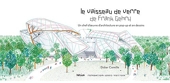 Le vaisseau de verre de Frank Gehry - Un chef-d'oeuvre d'architecture en pop-up et en dessins