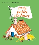 Les Trois Petits Cochons - Père Castor Flammarion - 25/11/1999