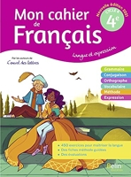 Mon Cahier De Francais 4e - Langue et expression