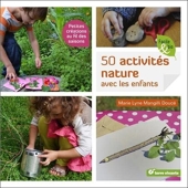 Cinquantes activités nature avec les enfants