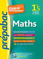 Maths 1re S - Prépabac Cours & entraînement - Cours, méthodes et exercices progressifs (première S)