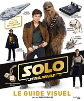 Solo, a Star Wars Story - Guide Visuel Solo
