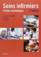 Soins Infirmiers - Fiches techniques, 7e ed.