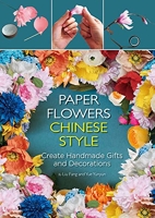 Flowersmith: How to Handcraft and Arrange Enchanting Paper Flowers