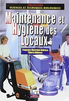 Maintenance et hygiène des locaux - Les techniques de la propreté