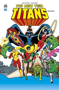 New Teen Titans - Tome 1 de Wolfman Marv