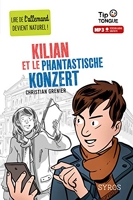 Kilian Et Le Phantastische Konzert - Collection Tip Tongue - A2 intermédiaire - dès 12 ans