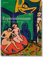 Expressionnisme. Une révolution artistique allemande