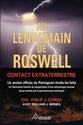 Au lendemain de Roswell - Contact extraterrestre de Philip J. Corso