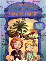 L'étrange Boutique De Miss Potimary Tome 3 - L'île Du Passé