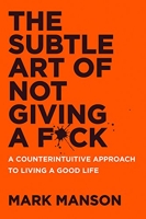 The Subtle Art of Not Giving a F*ck - A Counterintuitive Approach to Living a Good Life - Harper Paperbacks - 15/07/2024