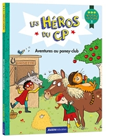 Les Héros Du Cp - Niveau 3 - Aventures Au Poney-Club