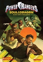 Power Rangers - Soul of the Dragon: Un récit complet Power Rangers