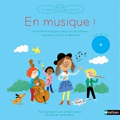 En musique ! Un conte musical pour découvrir les rythmes et explorer sa voix - livre-CD - Dès 3 ans