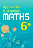 Apprendre à raisonner maths 6e