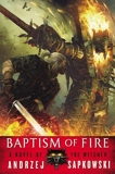 [Baptism of Fire (Witcher)] [Author: Sapkowski, Andrzej] [June, 2014] - Orbit - 24/06/2014