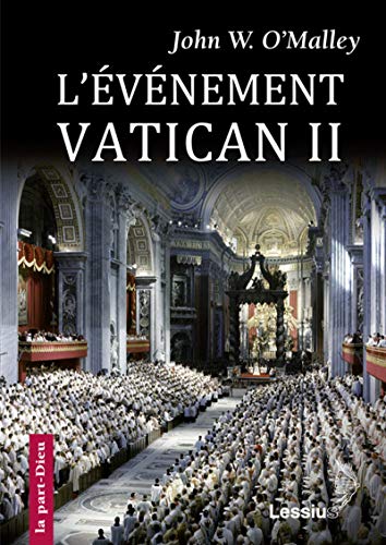 J.W. O'Malley: «L'événement Vatican II». À propos de