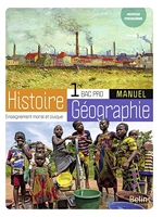 Histoire-Géographie-EMC Bac Pro 1re - Manuel élève 2020