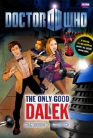 Doctor Who - The Only Good Dalek