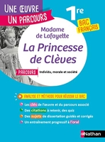 La Princesse de Clèves - La Princesse de Clèves de Mme de Lafayette - Réussir son BAC Français 1re 2022 - Parcours associé Individu, morale et société - Une oeuvre, un parcours