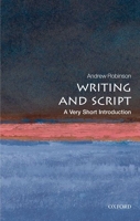Writing and Script - A Very Short Introduction