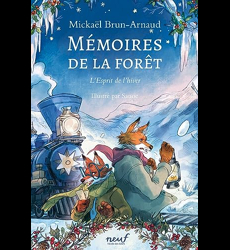 Mémoires de la forêt - Tome 3 - L'Esprit de l'hiver, Mickaël Brun