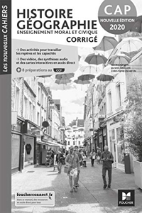 Les nouveaux cahiers - HISTOIRE-GEOGRAPHIE-EMC - CAP - Ed. 2020 - Corrigé d'Olivier Apollon