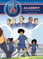 Paris Saint-Germain Academy T07 - En route vers la finale