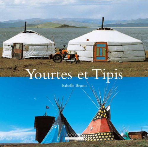 couverture de : Yourtes et tipis