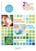 Nutrition-Alimentation Services à l'usager 2e Bac pro ASSP - Livre élève - Ed.2011