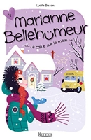 Marianne Bellehumeur T04 - Le c oeur sur la main