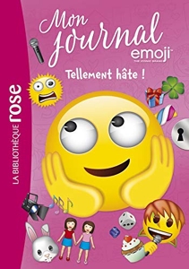 Emoji TM Mon Journal 10 - Tellement hâte ! de Catherine Kalengula