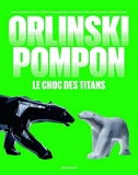 Orlinski / Pompon - Le choc des titans