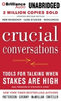 Crucial Conversations - Tools for Talking When Stakes Are High - Brilliance Audio - 01/08/2013