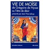 Vie de Moïse de Grégoire de Nysse ou L'Etre de désir