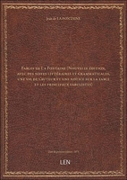 Fables de La Fontaine (Nouvelle édition, avec des notes littéraires et grammaticales, une vie de l'a - Len Pod - 21/04/2017
