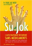 Su Jok - L'auto-traitement instantané sans médicaments