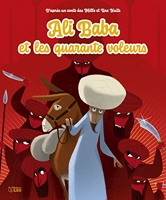 Ali Baba et les quarante voleurs - Ali baba et les 40 voleurs - Dès 3 ans