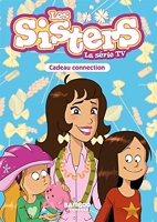 Les Sisters - La Série TV - Poche - tome 33 - Cadeau connexion