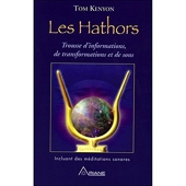 Les Hathors - Trousse d'informations, de transformations et de sons - Trousse d'nformations, de transformations et de sons (livre)