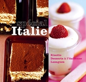 Spécial Italie - Coffret en 3 volumes : Risotto ; Desserts à l'italienne ; Lasagnes