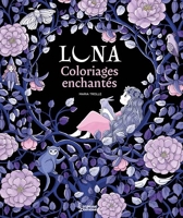 Luna - Coloriages enchantés de Maria Trolle