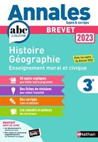 Annales Brevet 2023- Histoire Géographie Enseignement Moral et Civique - Corrigé - Histoire-Géographie-EMC 3e - Sujets et corrigés + fiches de révisions