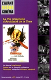 L'Avant-Scène Cinéma, N° 579, Janvier 2011 - La vie criminelle d'Archibald de la Cruz