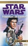 Star Wars - La trilogie corellienne - tome 1 - Format Kindle - 6,99 €