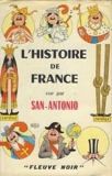 L'Histoire de France vue par San-Antonio