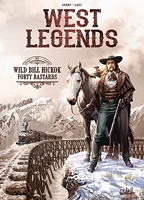 West Legends Tome 5 - Wild Bill Hickok - Forty Bastards