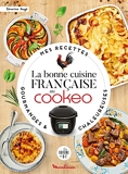 La bonne cuisine française au Cookeo - Mes recettes gourmandes et chaleureuses