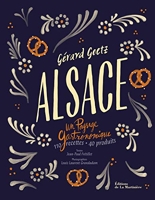 Alsace - Un paysage gastronomique